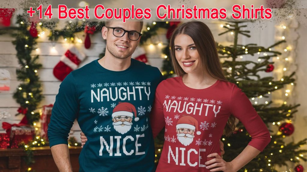 +14 Best Couples Christmas Shirts for Couples in Love for Over 7 Years