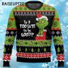 Is It Too Late To Be Good The Grinch Ugly Funny Christmas Sweaters 4 4