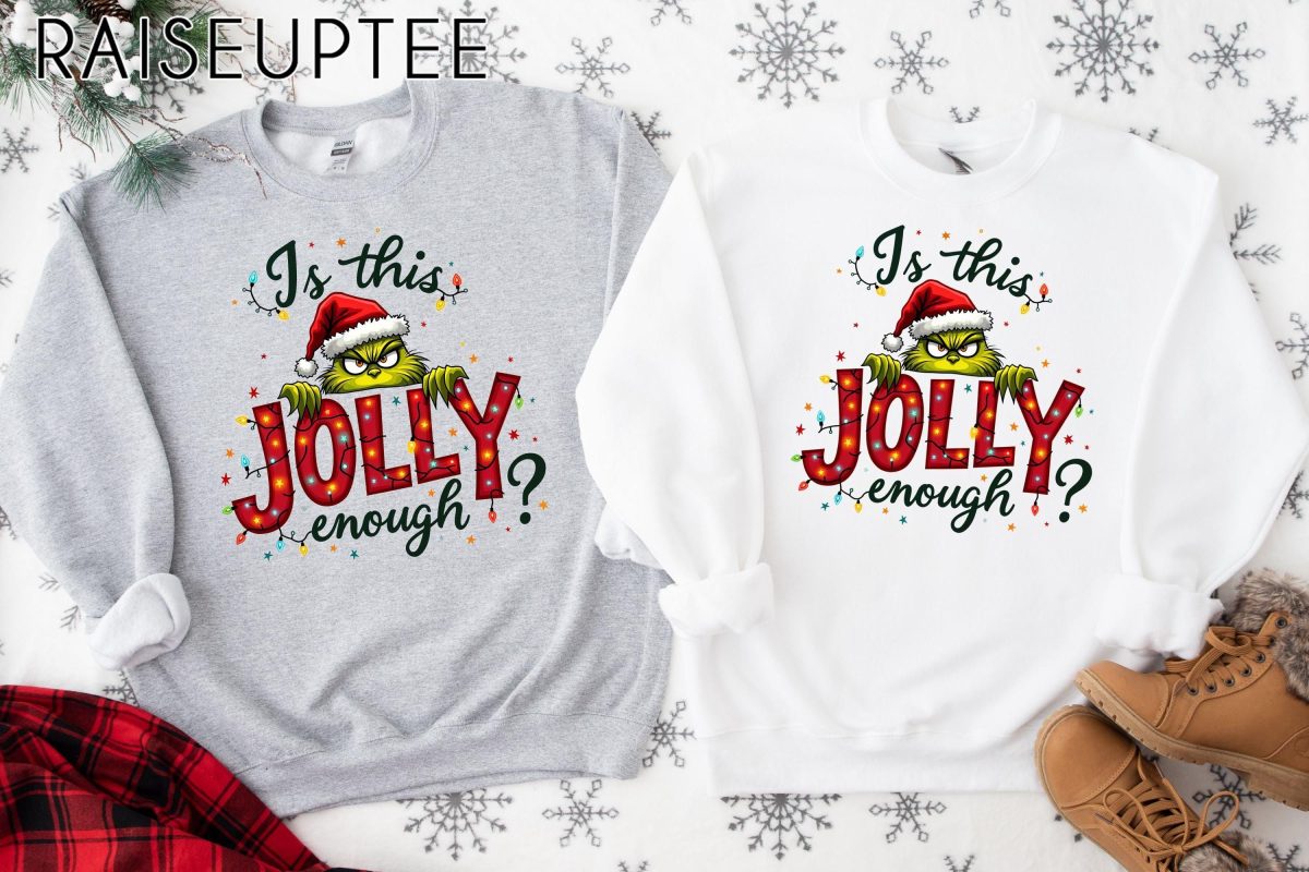 Is This Jolly Enough Shirt Grinch Christmas Shirt Christmas SweatshirtFunny Grinch ShirtGrinch Sweatshirt Grinchmas ShirtChristmas Tee 2 scaled