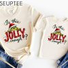 Is This Jolly Enough Shirt Grinch Christmas Shirt Christmas SweatshirtFunny Grinch ShirtGrinch Sweatshirt Grinchmas ShirtChristmas Tee 3