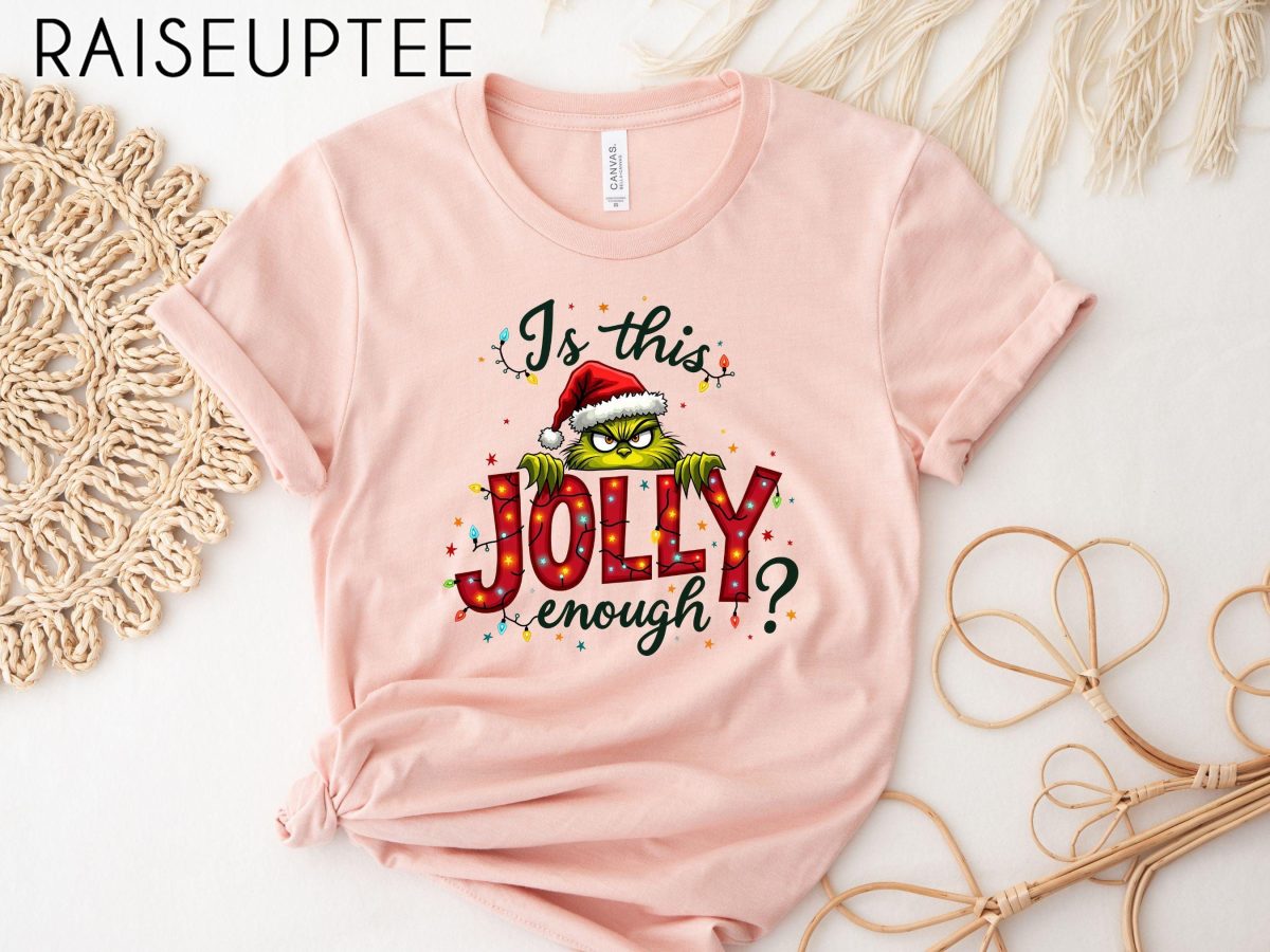 Is This Jolly Enough Shirt Grinch Christmas Shirt Christmas SweatshirtFunny Grinch ShirtGrinch Sweatshirt Grinchmas ShirtChristmas Tee 6 scaled