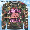 Jingle Balls Funny Plus Size Ugly Christmas Sweaters 1 1