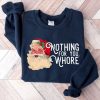 Kids Ugly Christmas Sweater Funny Nothing For You Whore Sweatshirt Santa Claus Sweatshirt4