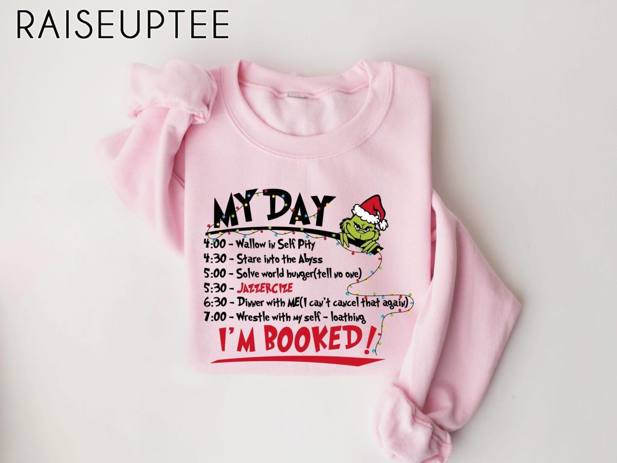 My Day Im Booked Sweatshirt The Grinch Christmas Sweatshirt Womens Christmas Sweatshirt Grinchmas Sweatshirt Winter Sweatshirt 4