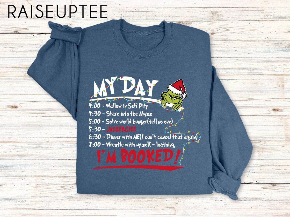 My Day Im Booked Sweatshirt The Grinch Christmas Sweatshirt Womens Christmas Sweatshirt Grinchmas Sweatshirt Winter Sweatshirt 6