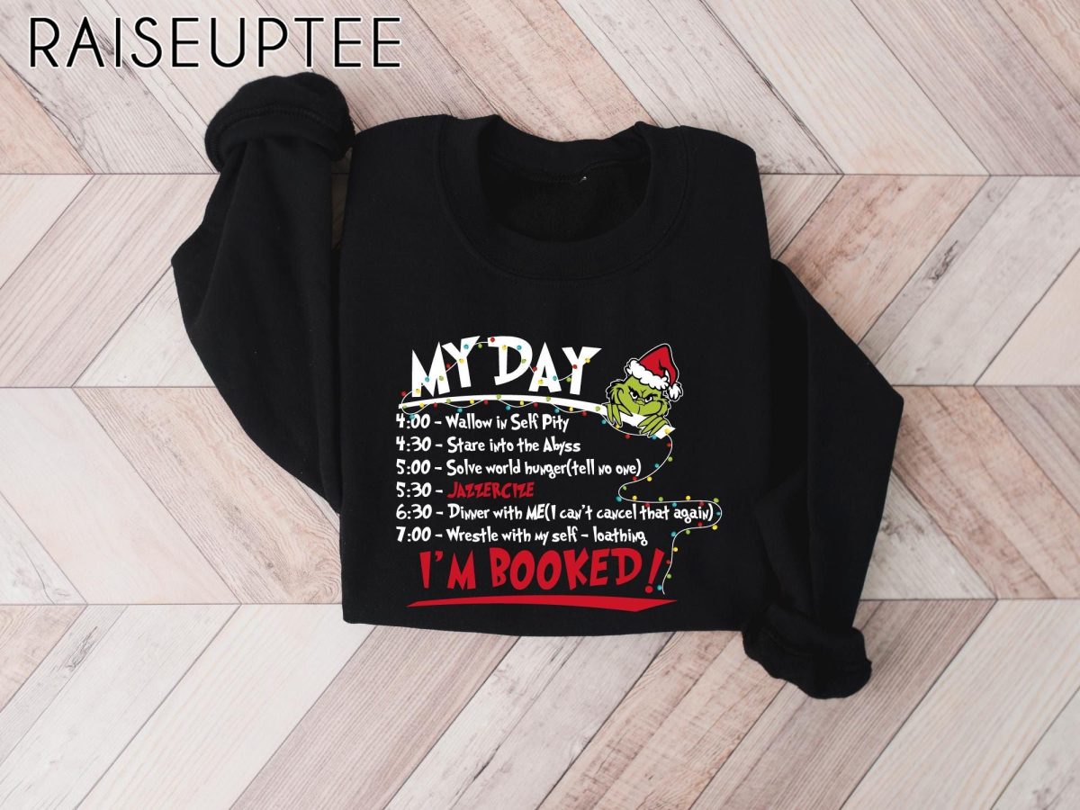 My Day Im Booked Sweatshirt The Grinch Christmas Sweatshirt Womens Christmas Sweatshirt Grinchmas Sweatshirt Winter Sweatshirt 7