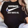 Just Hate Us Dallas Cowboys Nike Shirt 3 Untitled 9