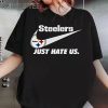 Just Hate Us Nike Pittsburgh Steelers Shirts 0 Untitled 2