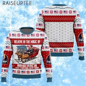 Trump Believe In The Magic Of America Make Christmas Great Again Ugly Christmas Sweater