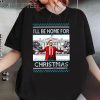 Trump Ill Be Home For Christmas Shirt Funny Trump 2024 Ugly Christmas Humorous Trump Xmas 1 Untitled 2