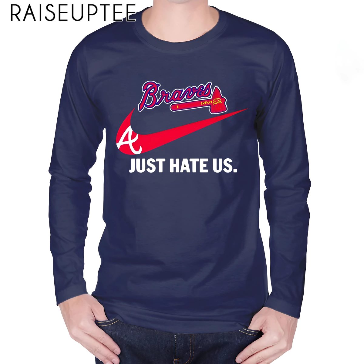 Just Hate Us Nike Braves Shirt Men - Image 3