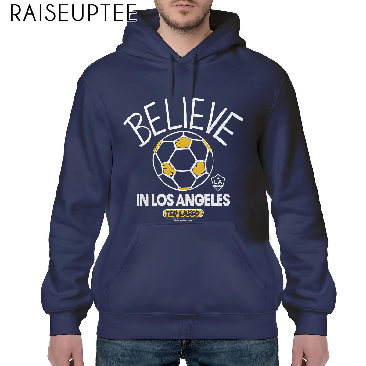 Ted Lasso Believe x LA Galaxy Shirt - Image 5