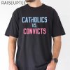 Women’s Catholics Vs Convicts T Shirt