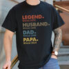 Legend Husband Dad Papa Tee Shirt Personalized